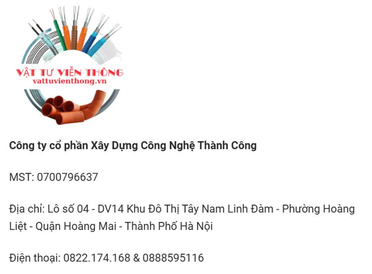 Công ty cổ phần Xây Dựng Công Nghệ Thành Công MST: 0700796637 Địa chỉ: Lô số 04 - DV14 Khu Đô Thị Tây Nam Linh Đàm - Phường Hoàng Liệt - Quận Hoàng Mai - Thành Phố Hà Nội Điện thoại: 0982.315.512 & 0888595116